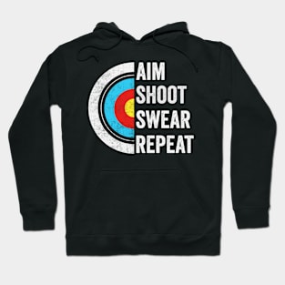 Aim Shoot Swear Repeat Hoodie